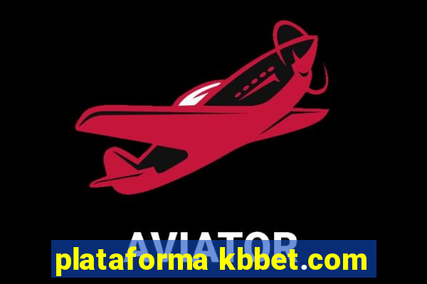 plataforma kbbet.com